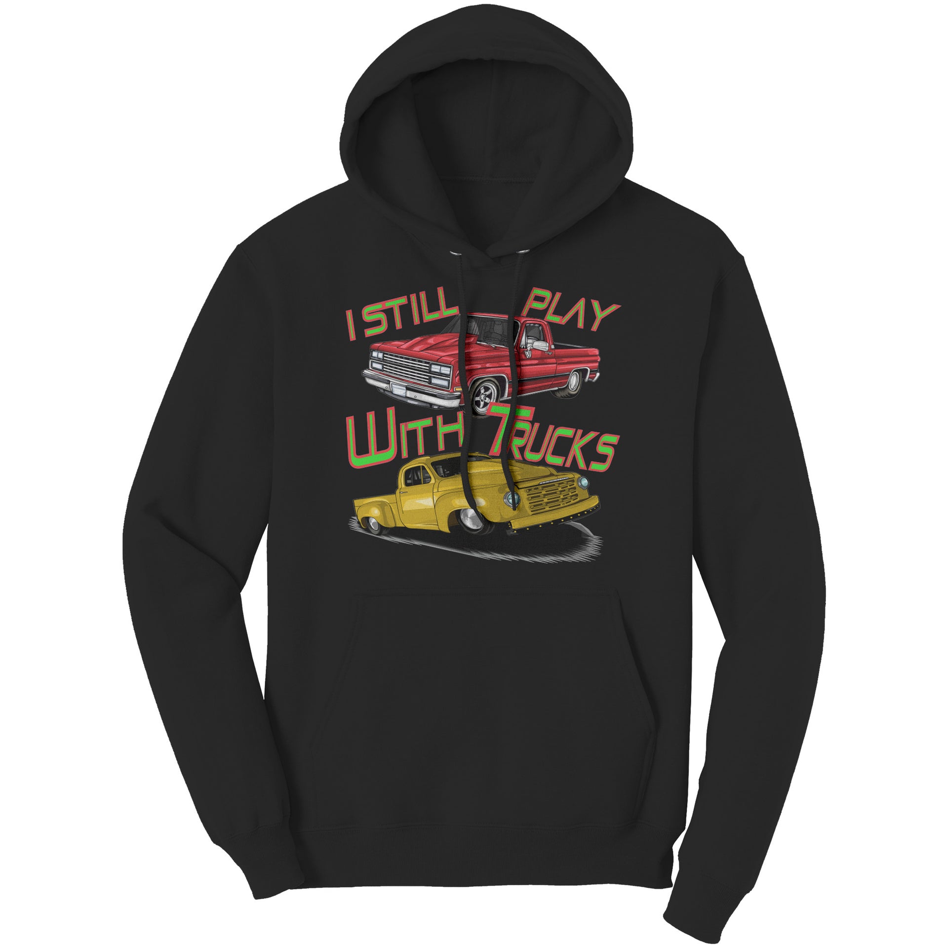 I Still Play With Trucks Drag Racing T-Shirts