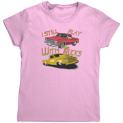 I Still Play With Trucks Drag Racing T-Shirts