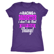 Racing Daughter T-Shirts
