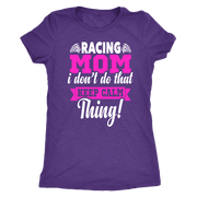 racing mom t-shirts
