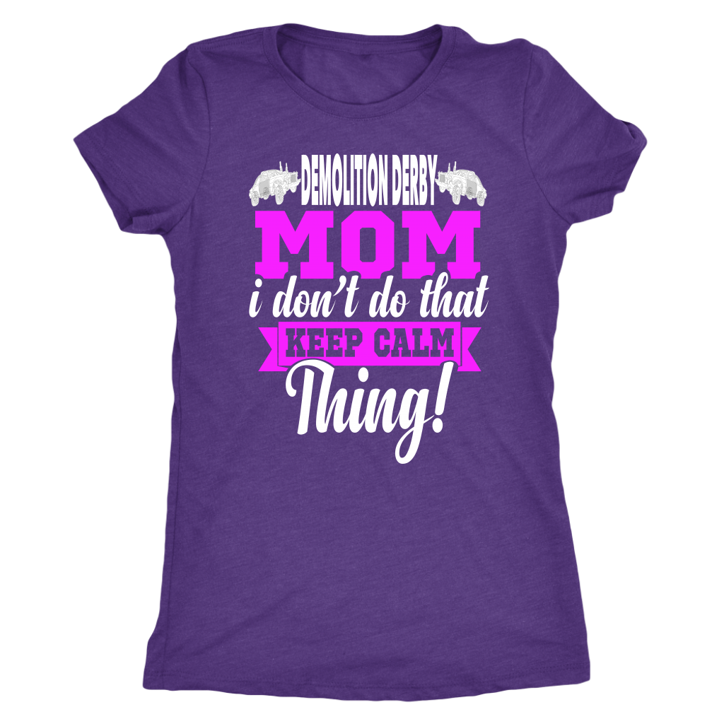 Demolition Derby mom T-Shirts