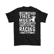 I care Exactly This Much About Everything Except Racing Today!
