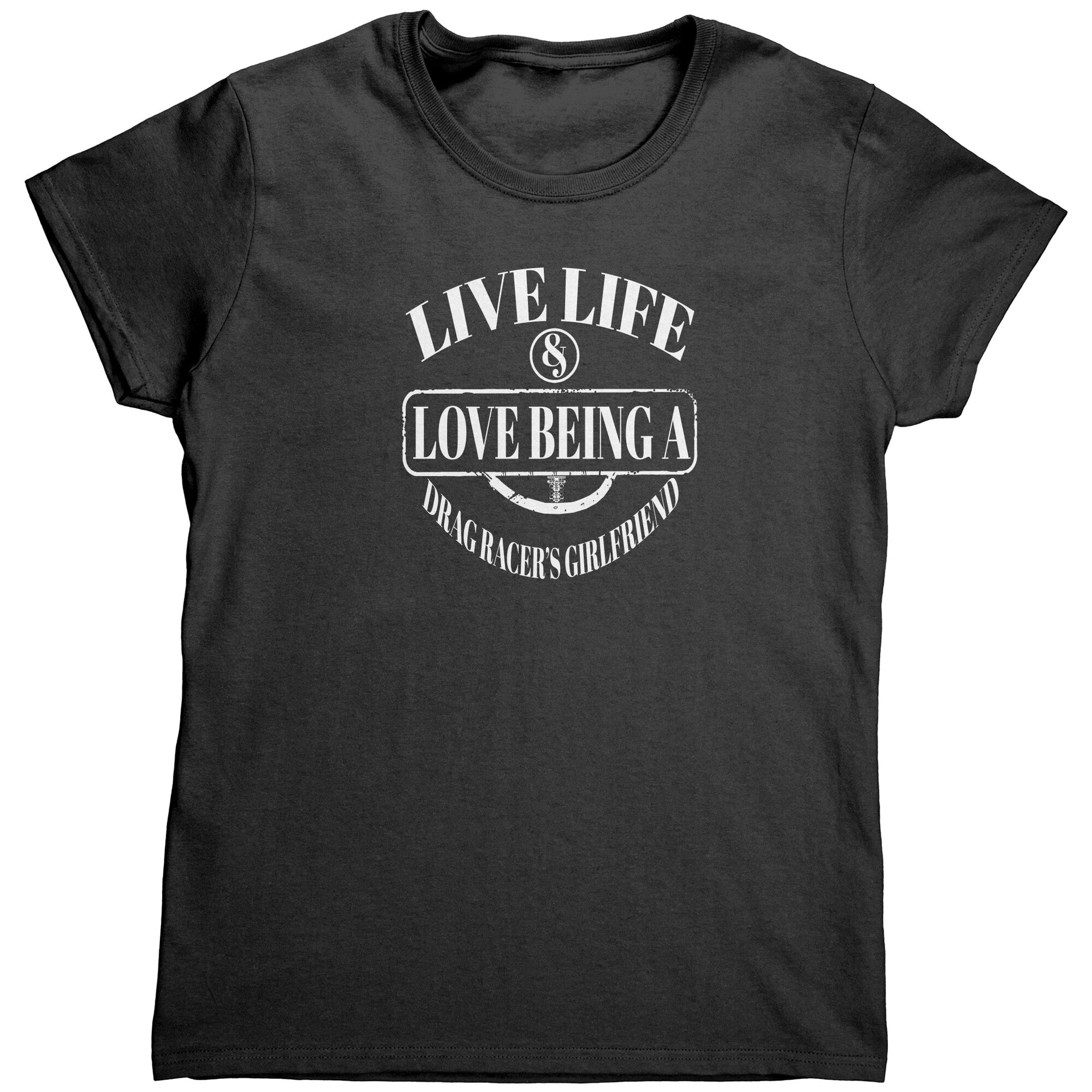 Drag Racer's Girlfriend T-Shirts