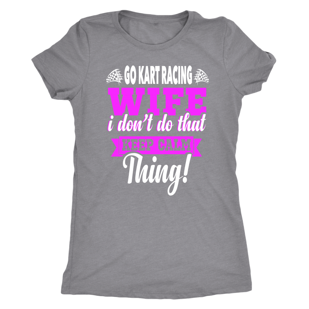 go kart racing wife t-shirts