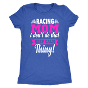 racing mom t-shirts