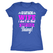 go kart racing wife t-shirts