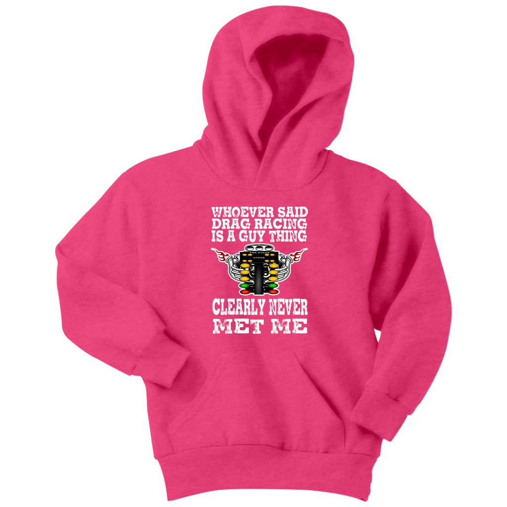 Whoever Said Drag Racing Is A Guy Thing clearly never met me t-shirts