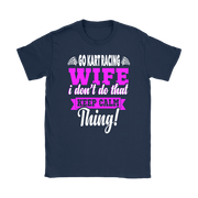 go kart racing wife t-shirts