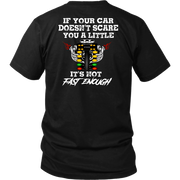 If Your Car Doesn't Scare You It's Not Fast Enough Drag Racing T-Shirts.