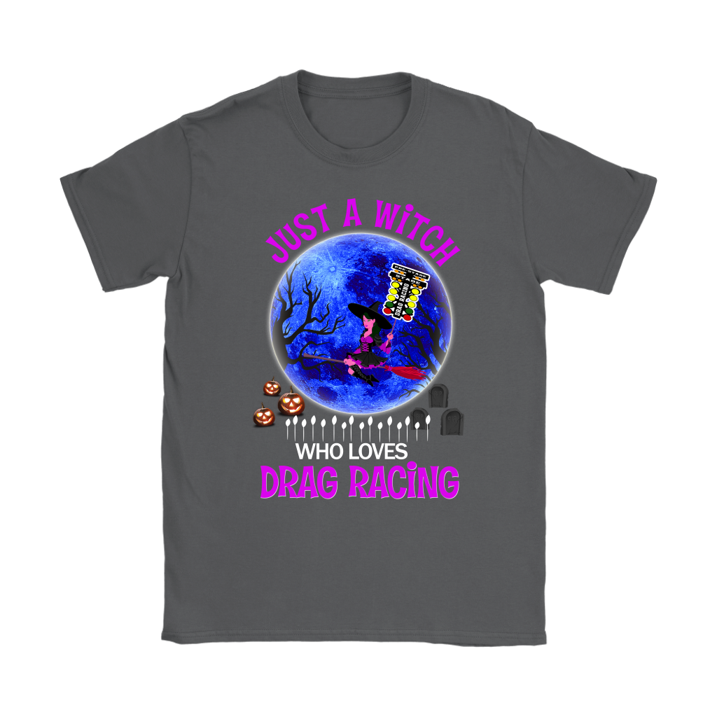 Just A Witch Who Loves Drag Racing T-Shirts
