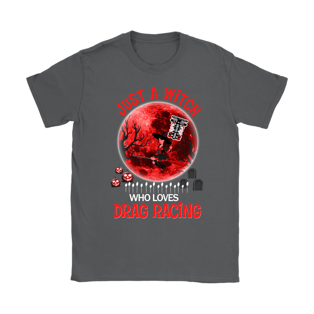 Just A Witch Who Loves Drag Racing T-Shirts