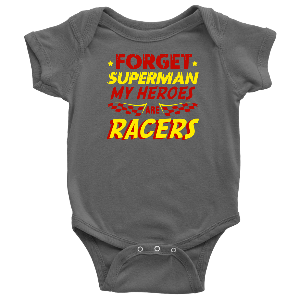 Forget Superman My Superheroes Are Racers Onesies And T-Shirts!