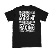 I care Exactly This Much About Everything Except Racing Today!