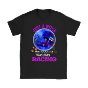 Just A Witch Who Loves Racing T-Shirts