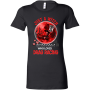 Just A Witch Who Loves Drag Racing T-Shirts
