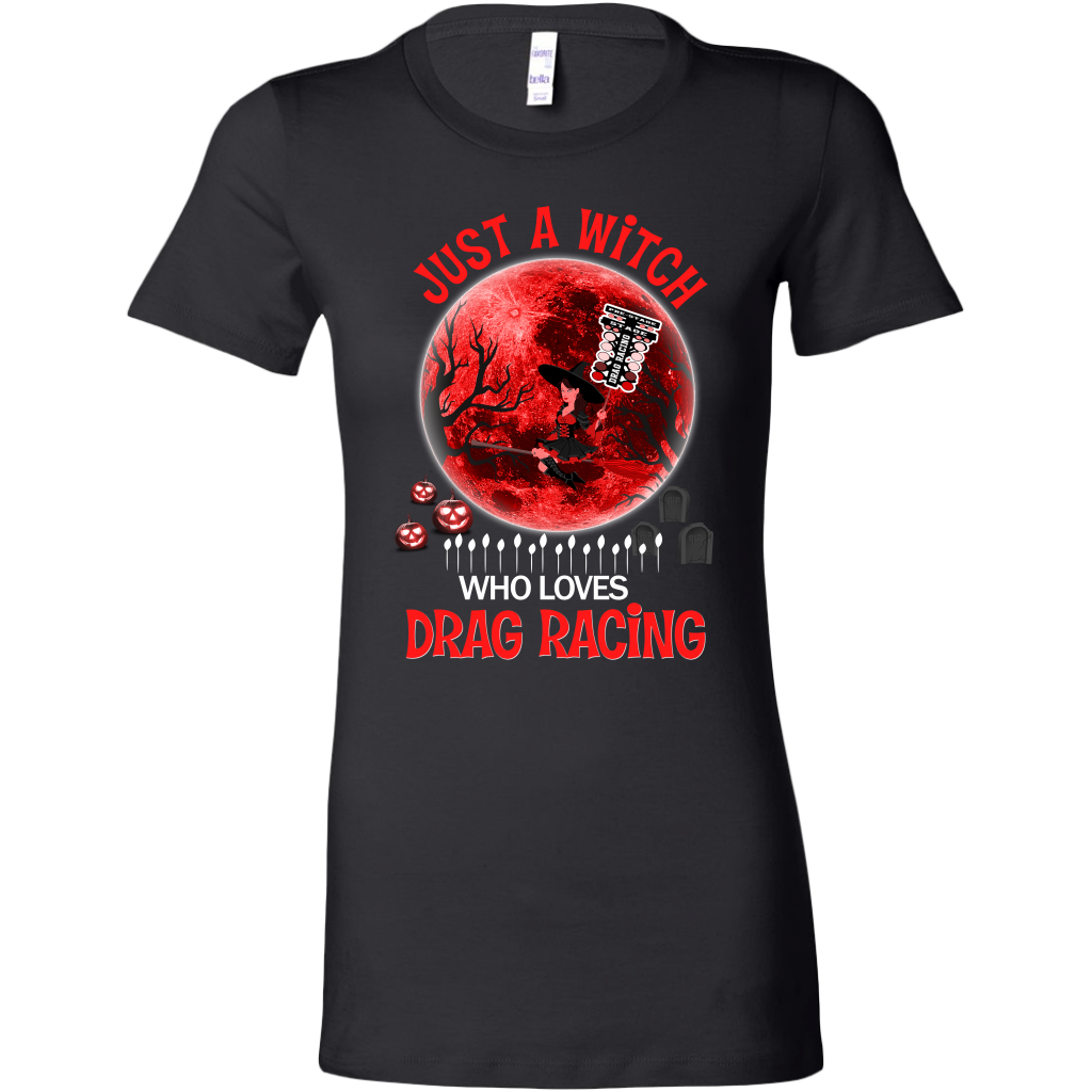 Just A Witch Who Loves Drag Racing T-Shirts