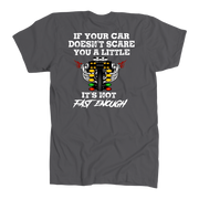 If Your Car Doesn't Scare You It's Not Fast Enough Drag Racing T-Shirts.