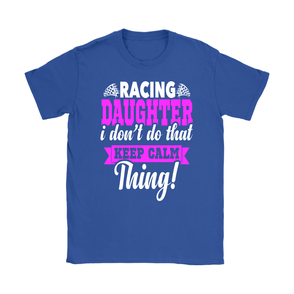 Racing Daughter T-Shirts