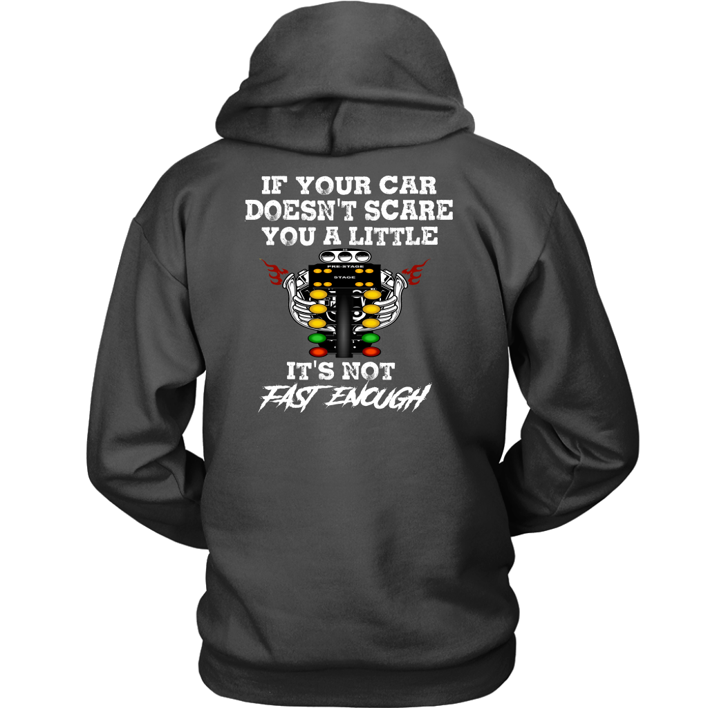 If Your Car Doesn't Scare You It's Not Fast Enough Drag Racing T-Shirts.