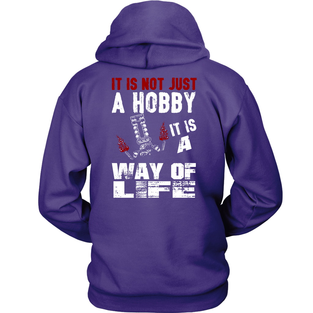 It Is Not Just A Hobby It Is A Way Of Life Drag Racing Sweatshirts