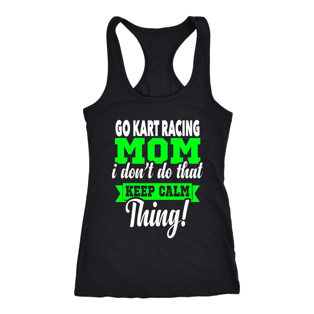 go kart racing mom t-shirts