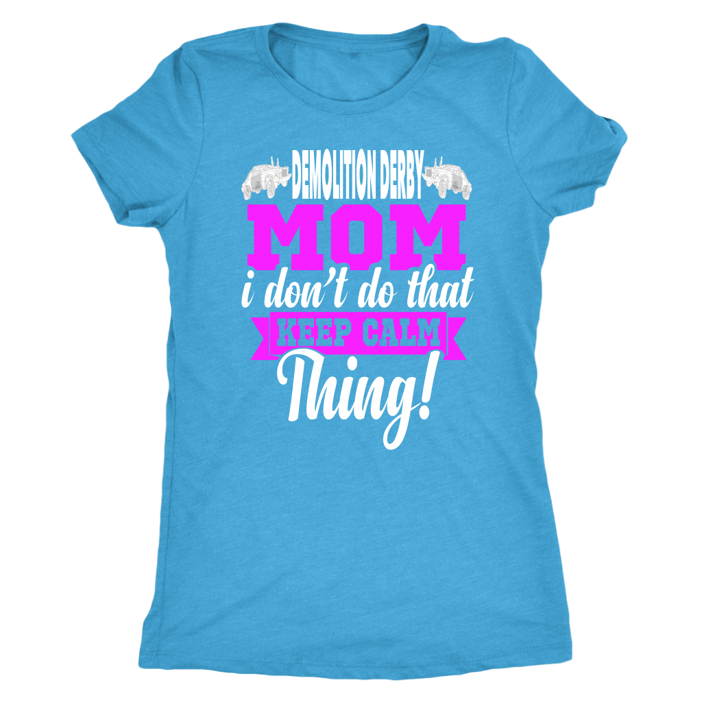 Demolition Derby mom T-Shirts