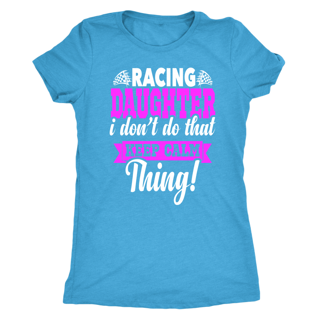 Racing Daughter T-Shirts