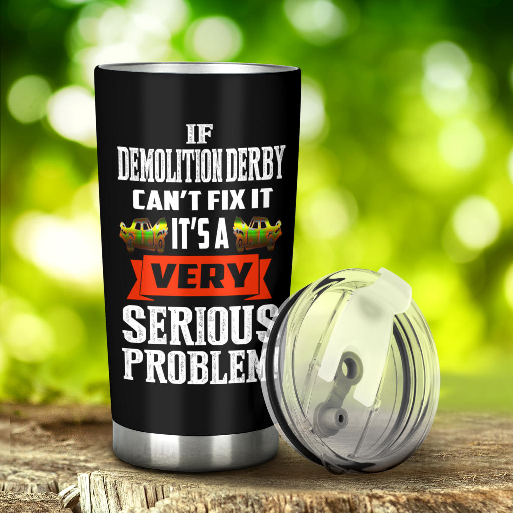 I'm not most sisters demolition derby tumbler main image 1