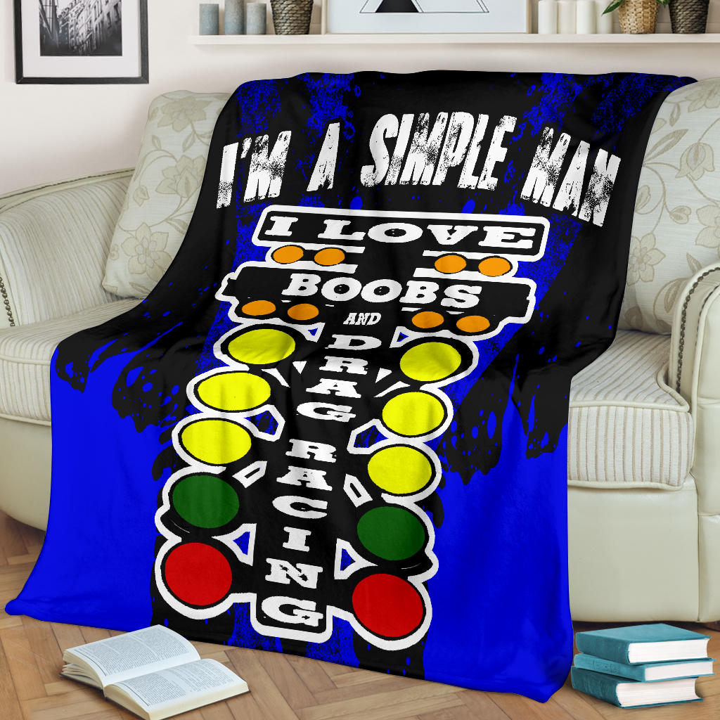 I'm A Simple Man Drag Racing Blanket