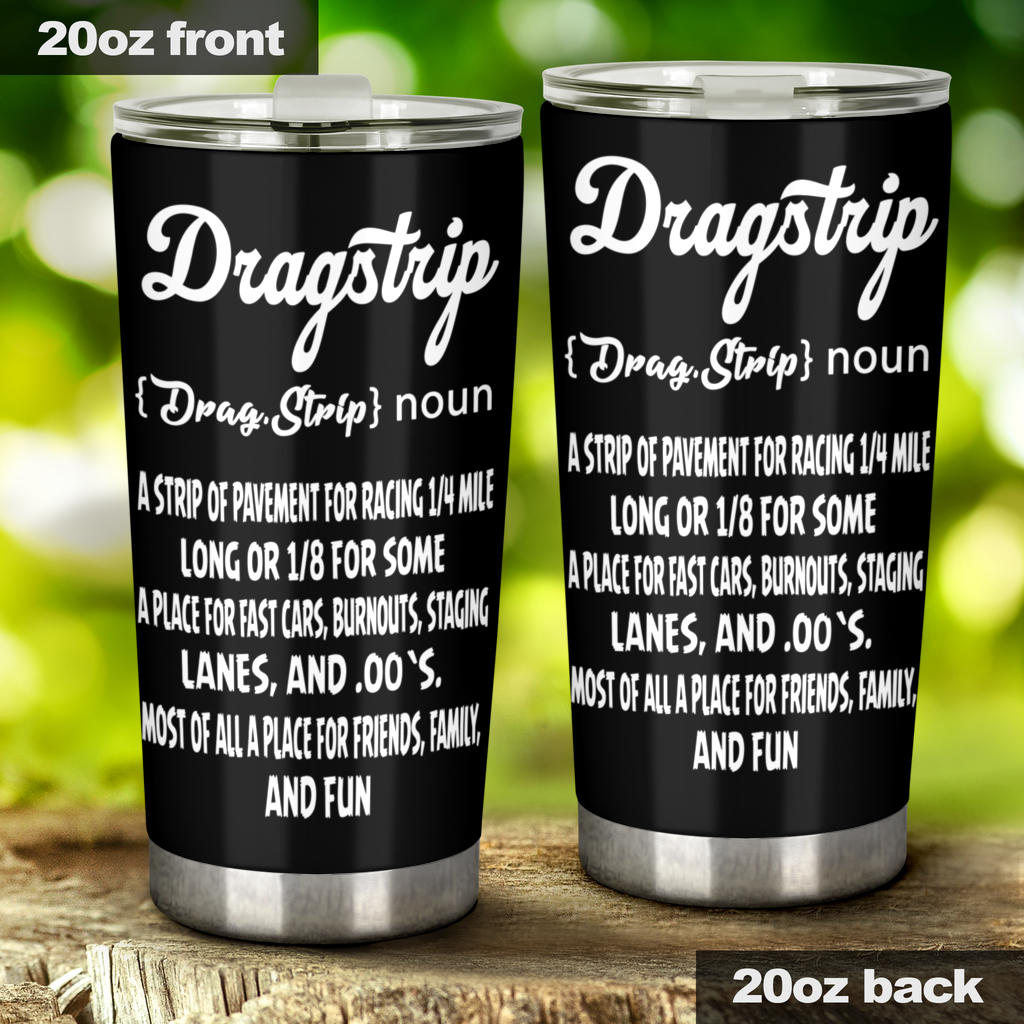 Dragstrip Noun Tumbler