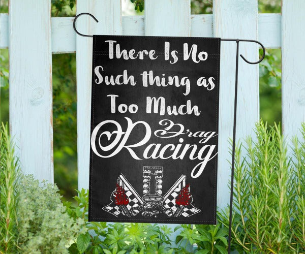 There's No Such Thing As Too Much Drag Racing - Flag