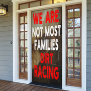 We Are Not Most Families Dirt Racing Door Sock