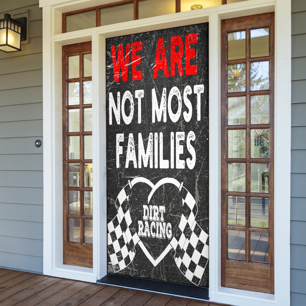 We Are Not Most Families Dirt Racing Door Sock