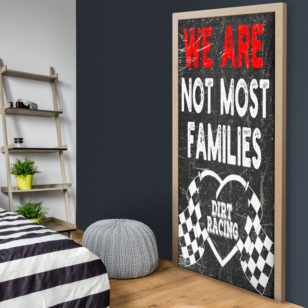 We Are Not Most Families Dirt Racing Door Sock