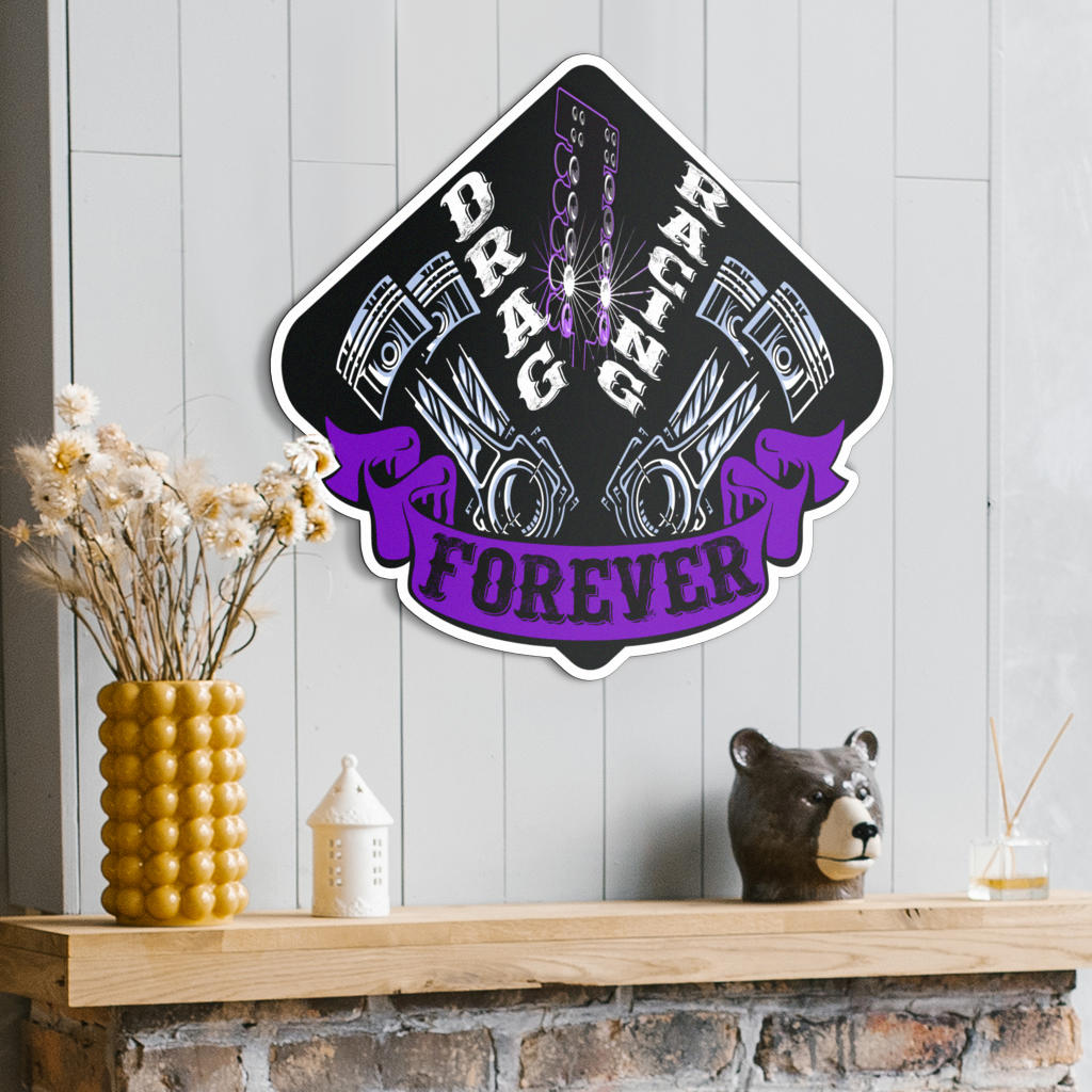 Drag Racing Forever Metal Sign