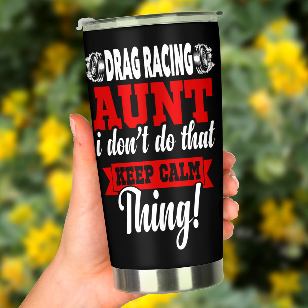 drag racing aunt tumbler