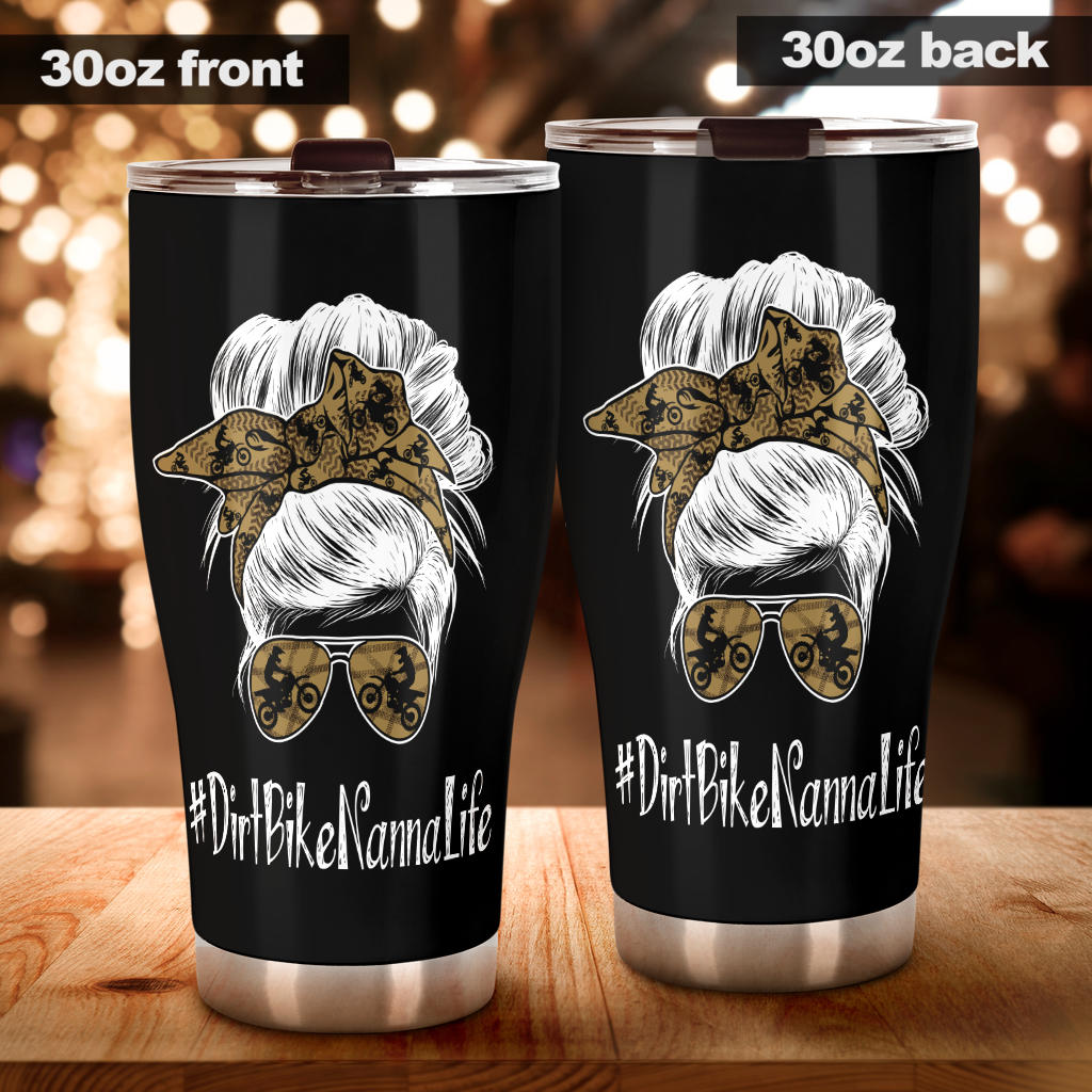 Dirt Bike Nanna Life Tumbler