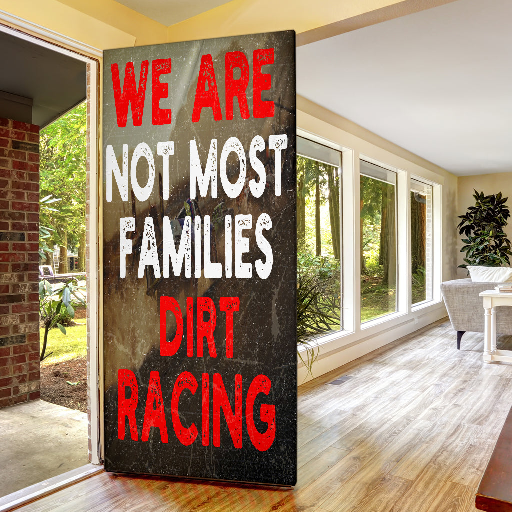 We Are Not Most Families Dirt Racing Door Sock