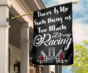 There's No Such Thing As Too Much Drag Racing - Flag