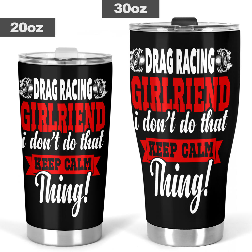 drag racing girlfriend tumbler