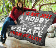 IIt Is Not Just A Hobby it's my escape from reality Drag Racing Premium Quilt