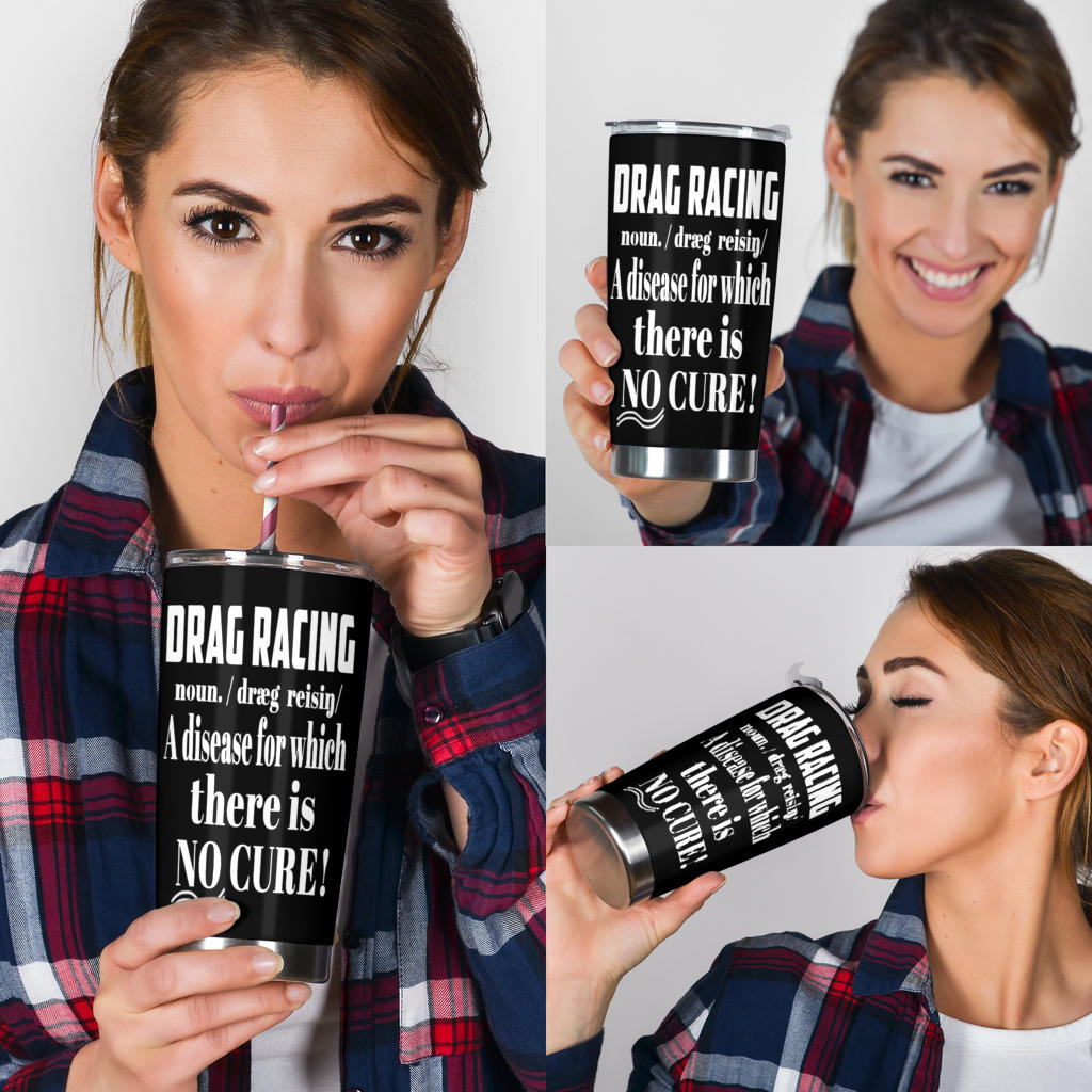 Drag Racing Noun Tumbler