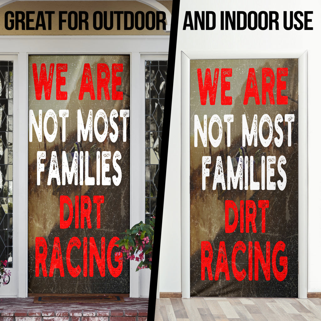 We Are Not Most Families Dirt Racing Door Sock