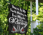 There's No Such Thing As Too Much Drag Racing - Flag