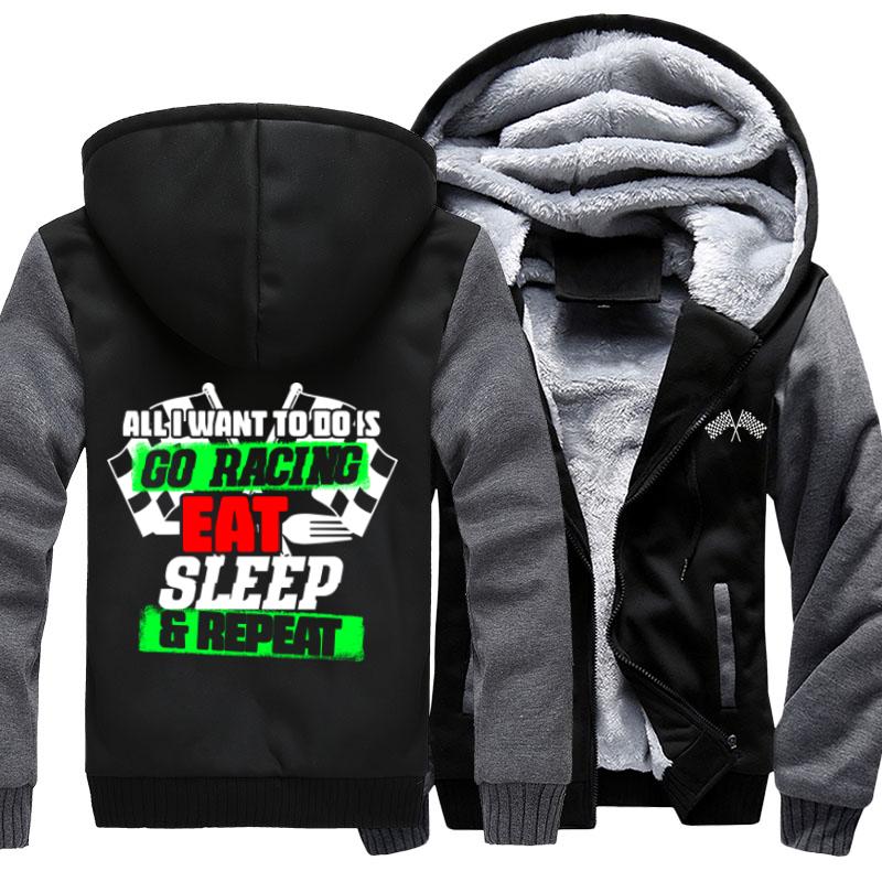 All I Want To Do Is Go Racing, Eat, Sleep And Repeat Jacket