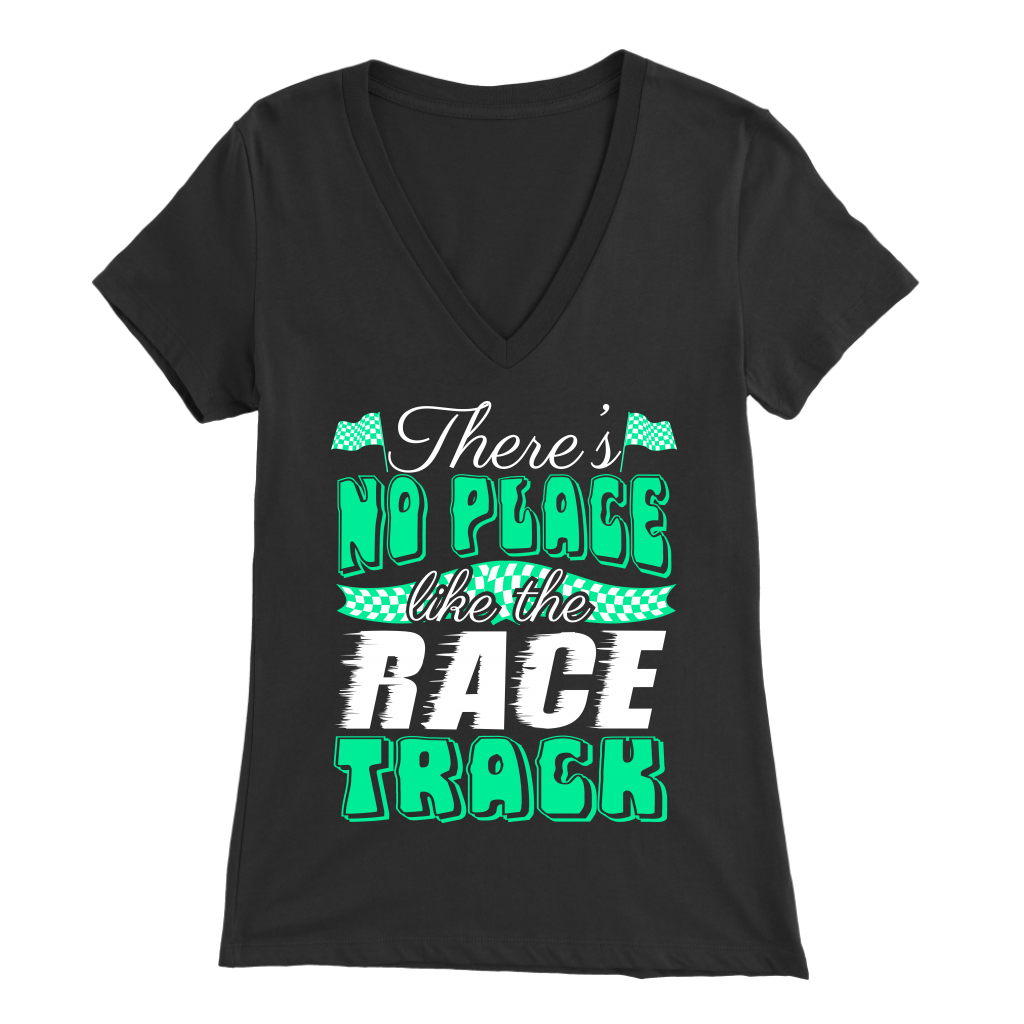 There's No Place Like The Race Track GV T-Shirts!