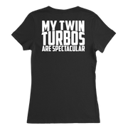 My Twin Turbos Are Spectacular T-Shirts