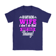 go kart racing wife t-shirts