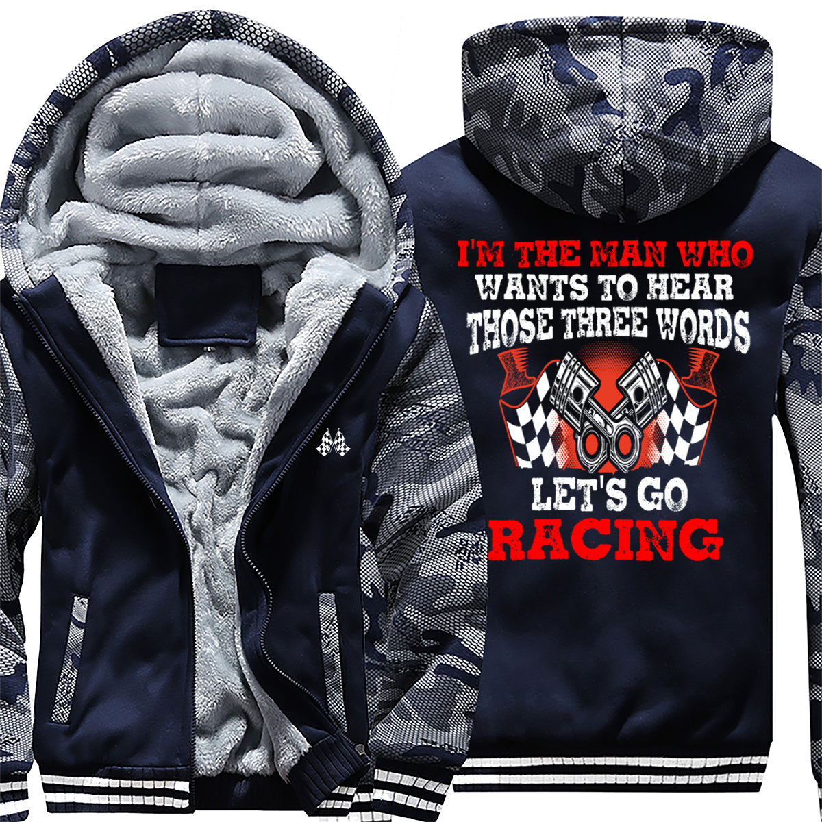 I'm The Man Who Wants To hear Those 3 Words Racing Jacket