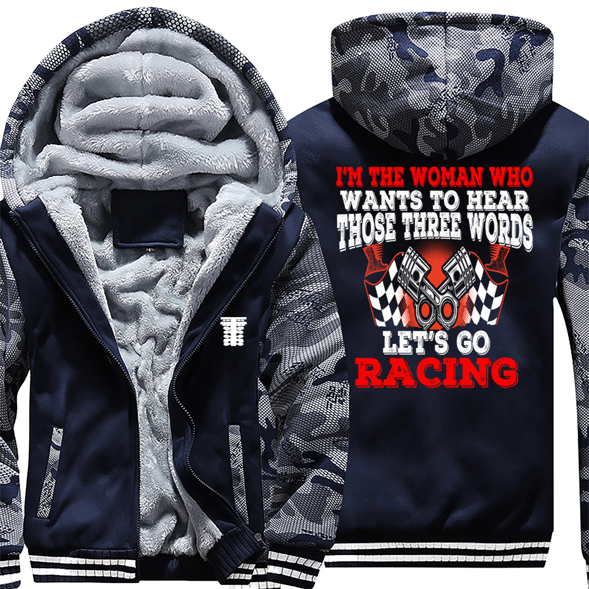 I'm The Woman Who Wants To hear Those 3 Words Racing Jacket